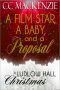 [Ludlow Hall 5.50] • A Film Star, A Baby, And A Proposal